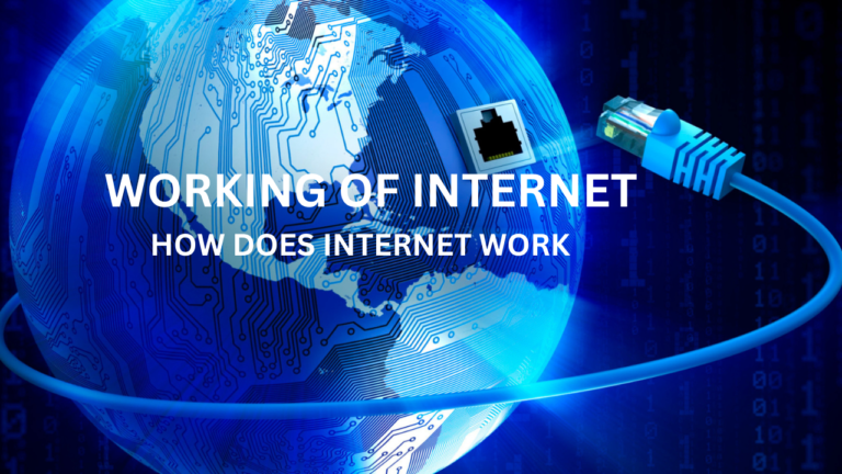 WORKING OF INTERNET