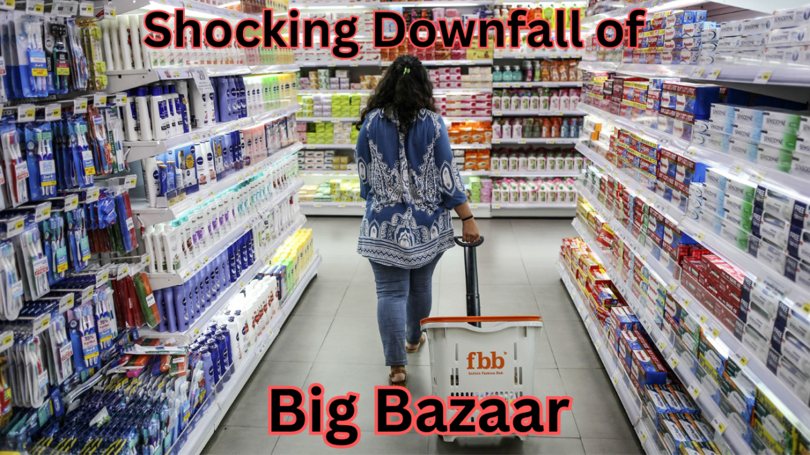 The Shocking Downfall of Big Bazaar | The Real Story